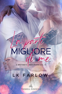 La parte migliore di me – L.K. Farlow – Romance Book